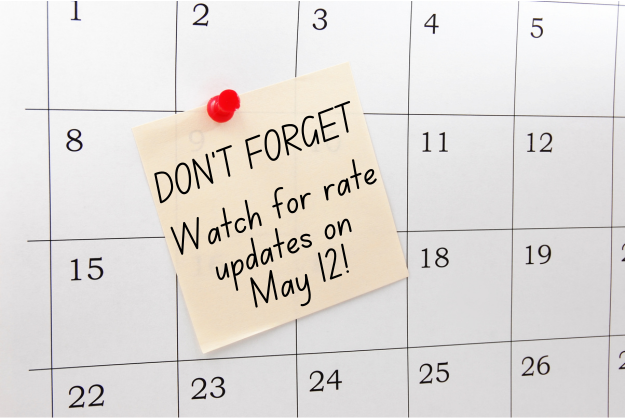 Background of calendar grid with numbers. A sticky note with a thumbtack reads, "DON’T FORGET Watch for rate updates on May 12!"
