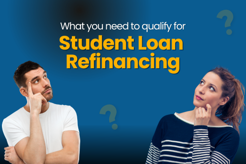 what you need to qualify for student loan refinancing